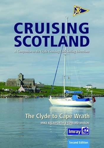 Download Clyde Cruising Club Cruising Scotland: The Clyde to Cape Wrath PDF