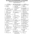 Petroleum Engineering Guidebook: Designed for the Professional Engineer