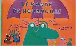 Le  monde de Nounouille