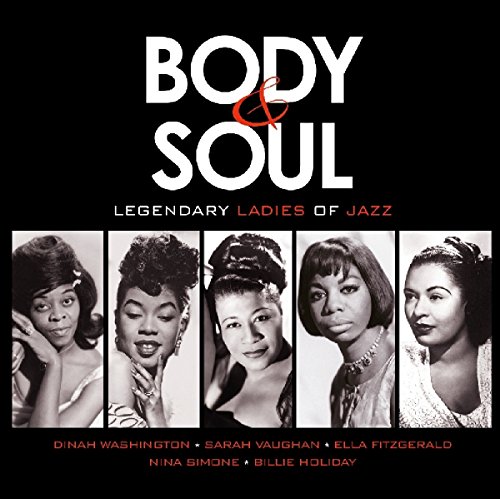 Various Artists - Body & Soul Legendary Ladies Of Jazz - Zortam Music