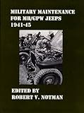 Military Maintenance for MB/Gpw Jeeps 1941-45