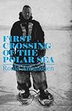 First Crossing of the Polar Sea by 