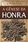 Livro A Genese da Honra