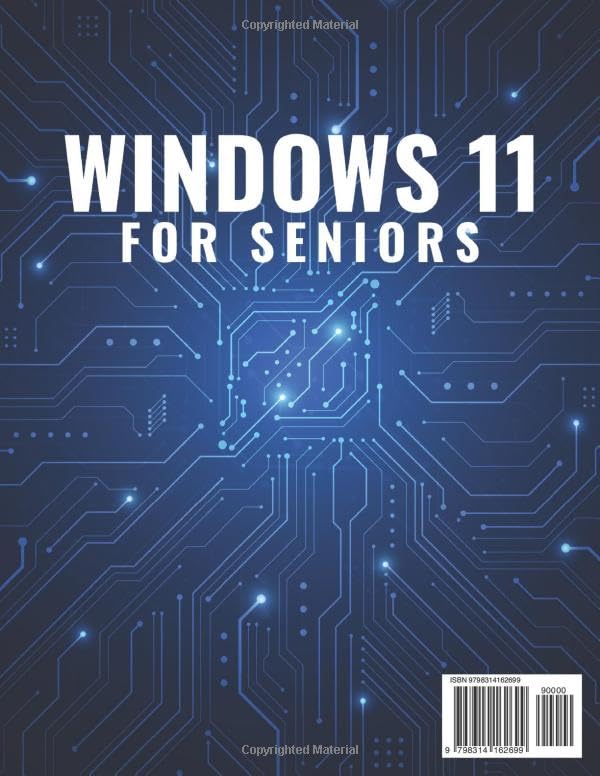 Windows 11 for Seniors: Your Easy, No-Stress Guide with Step-by-Step, Full-Color Illustrated Instructions to Get the Most Out of Your PC Without the Frustration Mar 14, 2025