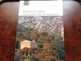 Églises et chapelles romanes de Provence