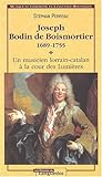 Joseph Bodin de Boismortier, 1689-1755 - un musicien lorrain-catalan à la cour des Lumières (PATRIMOINE ET C) by 