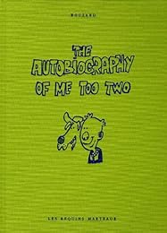 The  autobiography of me too two