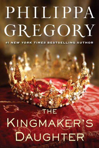 "The Kingmaker's Daughter (The Cousins' War)" av Philippa Gregory