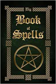Big Book Of Spells The Witches Book Of Spells Silvervine Sophia Amazon Com Books Big Book Of Spells The Witches Book Of Spells Silvervine Sophia Amazon Com Books