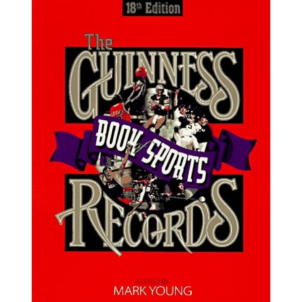 The Guinness Book of Sports Records: Young, Mark C