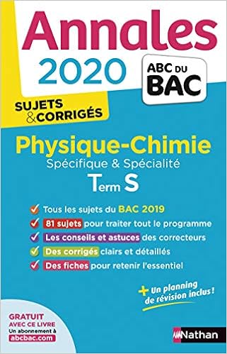Annales Abc Du Bac 2020 Physique Chimie Term S Amazon Fr Karine Marteau Bazouni Michel Faye Livres