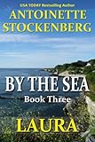BY THE SEA, Book Three: LAURA