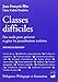 Classes difficiles : Des outils pour prévenir et gérer les perturbations scolaires by