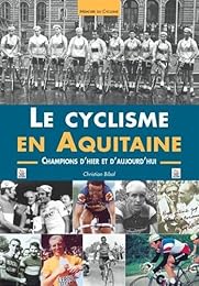 Le  cyclisme en Aquitaine