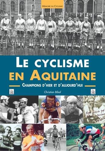 Le  cyclisme en Aquitaine