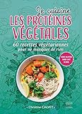 Je cuisine les protéines végétales by 