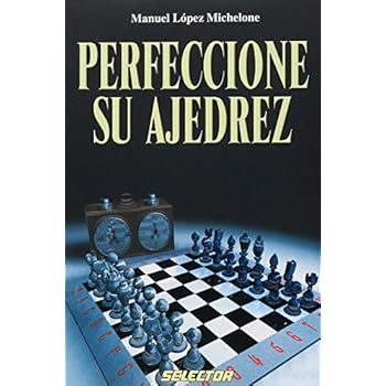 Perfeccione Su Ajedrez/ Improve Your Chess Skills (Ajedrez / Chess)