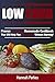 Low Carb: Proven Low Carb Homemade Cookbook That Will Help You Lose Weight Without Starving! (Includ by Hannah Parkes