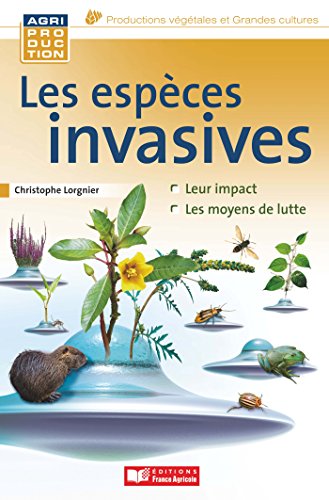 Les  espèces invasives animales, microbiennes et végétales
