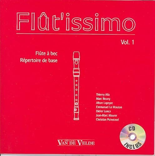 Download Flût'Issimo Vol.1. Partitions, CD pour Flûte à Bec PDF