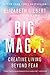 Big Magic: Creative Living Beyond Fear