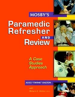 Mosbys Paramedic Refresher And Review Revised Reprint A - 