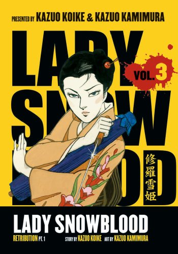 "Lady Snowblood, Vol. 3 - Retribution, Part 1" av Kazuo Koike