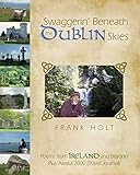 Swaggerin' Beneath the Dublin Skies: Poems from Dublin and Beyond by