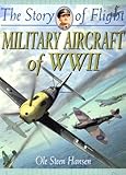 Military Aircraft of WWII (Story of Flight)