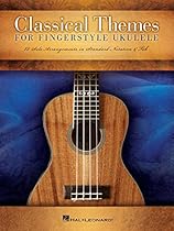 Classical Themes for Fingerstyle Ukulele: 15 Solo Arrangements in Standard Notation  Tab