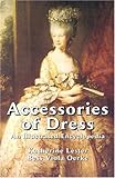 Image de Accessories of Dress: An Illustrated Encyclopedia (Dover Fashion and Costumes)