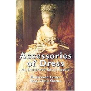 Accessories of Dress: An Illustrated Encyclopedia (Dover Fashion and Costumes)