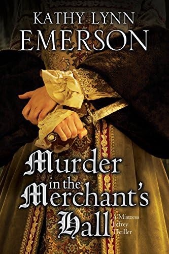 Murder in the Merchant's Hall (The Mistress Jaffrey Mysteries Book 2)