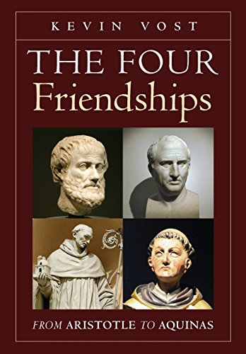 [Book] The Four Friendships: From Aristotle to Aquinas R.A.R