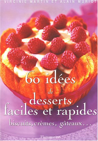 60 idées de desserts rapides et faciles