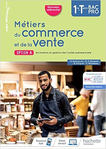 Amazon Fr Metiers Du Commerce Et De La Vente Option A 1re Term Bac Pro Livre Eleve Ed 2020 2020 Borgnet Marie France Maigret Beatrice Rodrigues Sylvette Rousseau Celine Livres