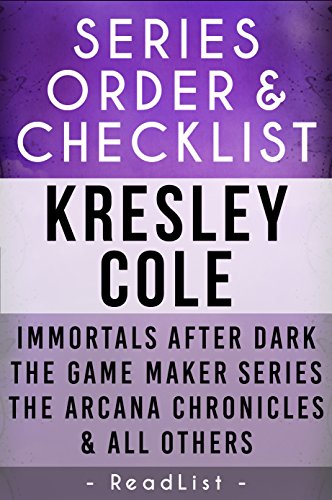Kresley Cole Series Order & Checklist: Immortals After Dark with Character List, Game Maker Series, Arcana Chronicles, MacCarrick Brothers, Sutherland Brothers (Series List Book 10)