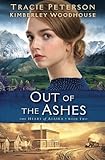 Out of the Ashes (The Heart of Alaska) by Tracie Peterson