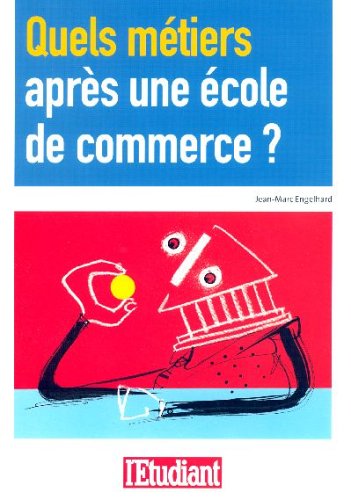 Quels métiers après une école de commerce ?