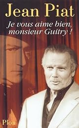 Je vous aime bien, monsieur Guitry !
