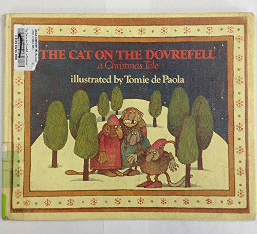 The Cat on the Dovrefell: A Christmas Tale by George Desant