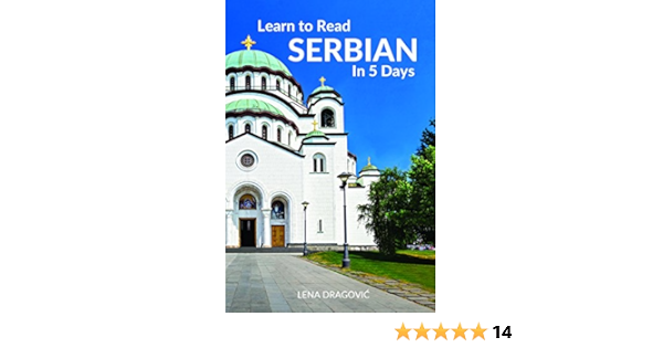 Learn To Read Serbian In 5 Days Kindle Edition By Dragovic Lena Wolfedale Press Reference Kindle Ebooks Amazon Com