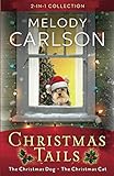 Christmas Tails by Melody Carlson