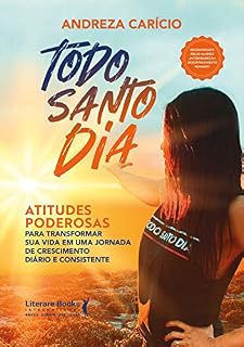 Livro Todo santo dia: atitudes poderosas para transformar sua vida em uma jornada de crescimento diário e consistente