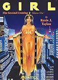 Girl: The Second Coming - Vol. 1 by 