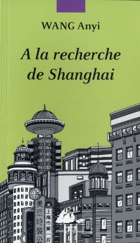 À la recherche de Shanghai
