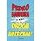 Livro Droga De Americana!