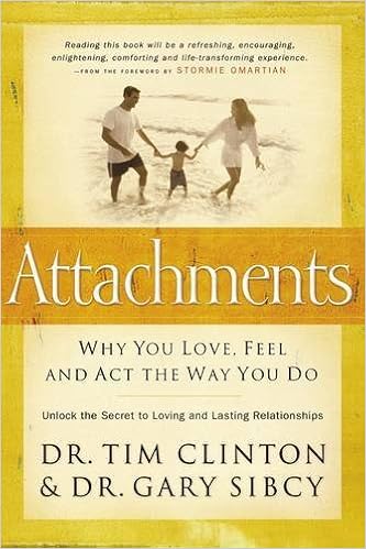 Attachments: Why You Love, Feel, and Act the Way You Do Book Cover