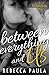 Between Everything And Us (Sutton College Book 1)