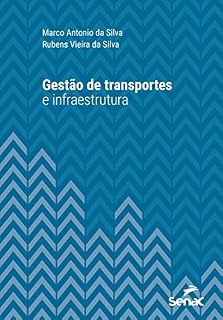 Livro Gestão de transportes e infraestrutura (Série Universitária)